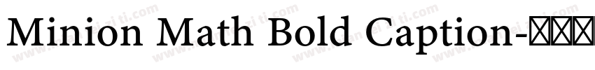 Minion Math Bold Caption字体转换